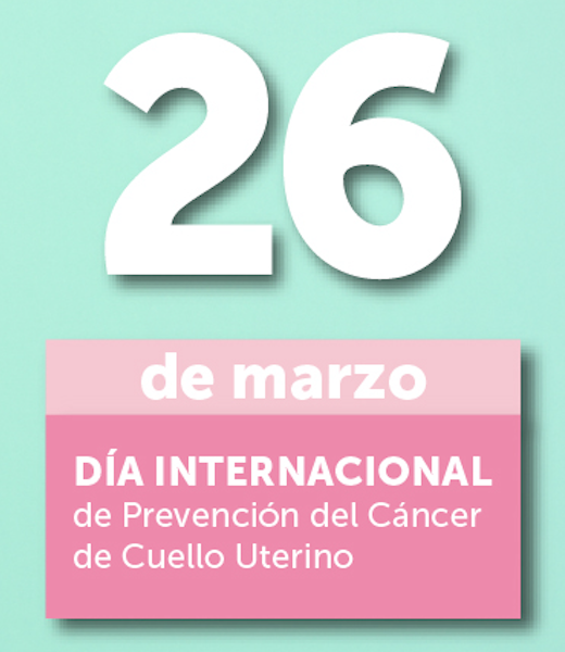Día Internacional de Prevención contra el cáncer de cuello uterino